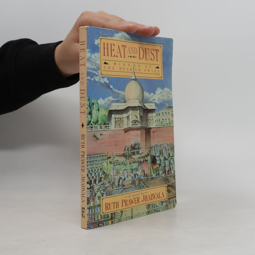 Ruth Prawer Jhabvala Heat and Dust