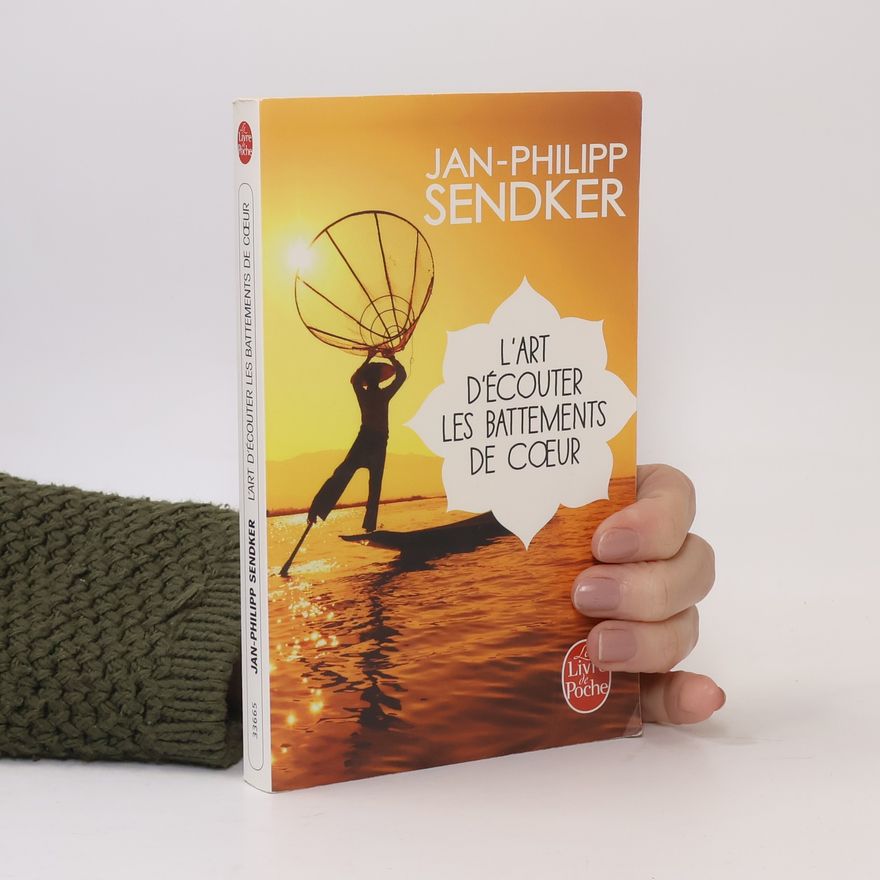 Jan-Philipp Sendker L' art d'écouter les battements de cœur