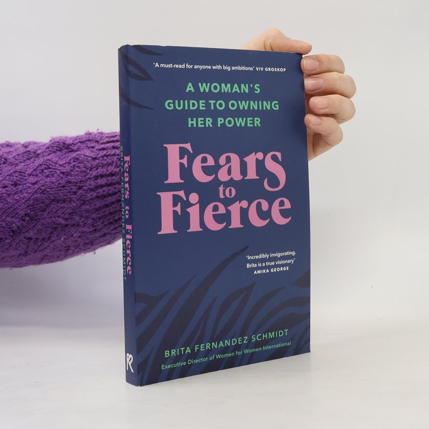 Brita Fernandez Schmidt Fears to Fierce