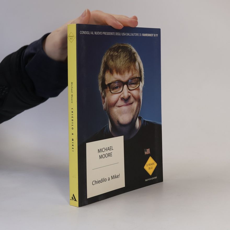 Michael Moore Chiedilo a Mike!