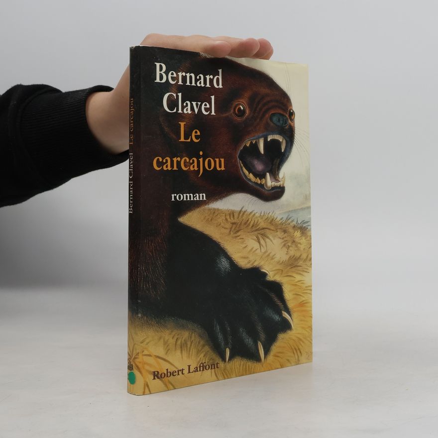 Bernard Clavel Le carcajou