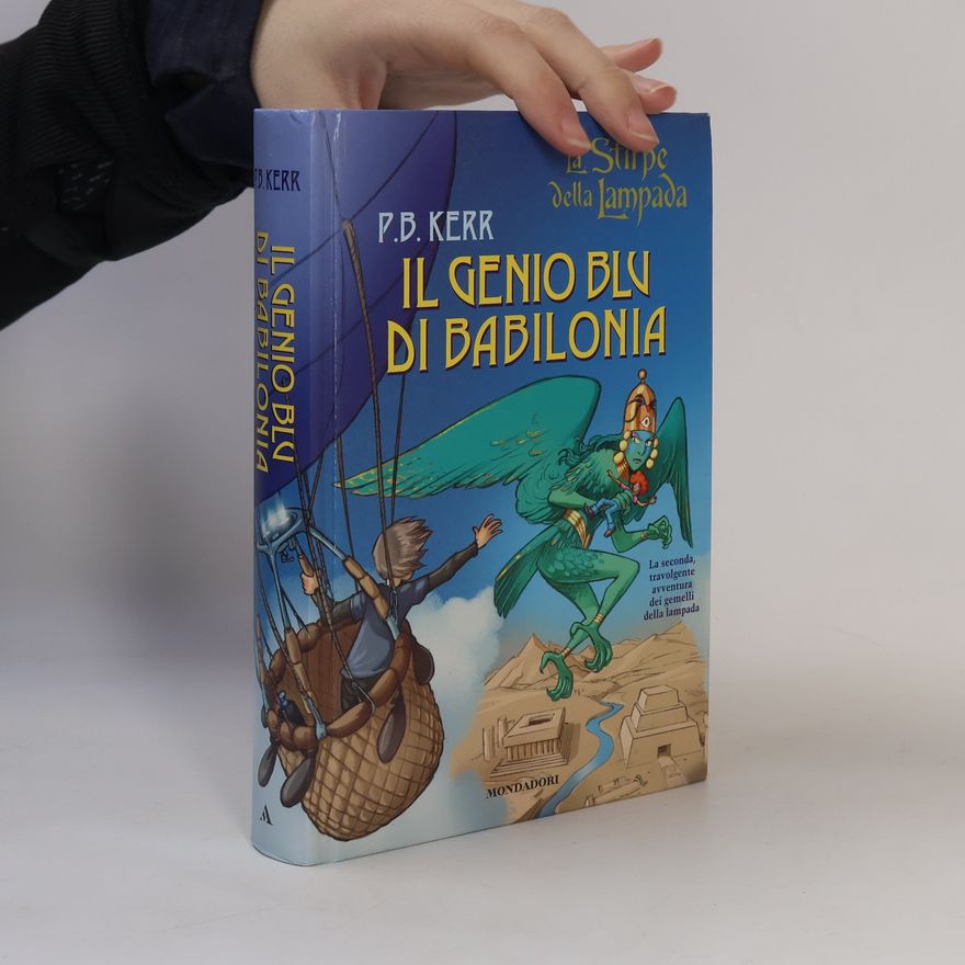 Philip Kerr La Stirpe della Lampada - 2: Il genio blu di Babilonia