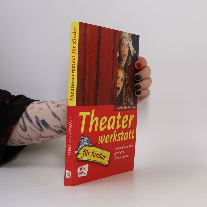 Angelika Albrecht Schaffer Theaterwerkstatt für Kinder
