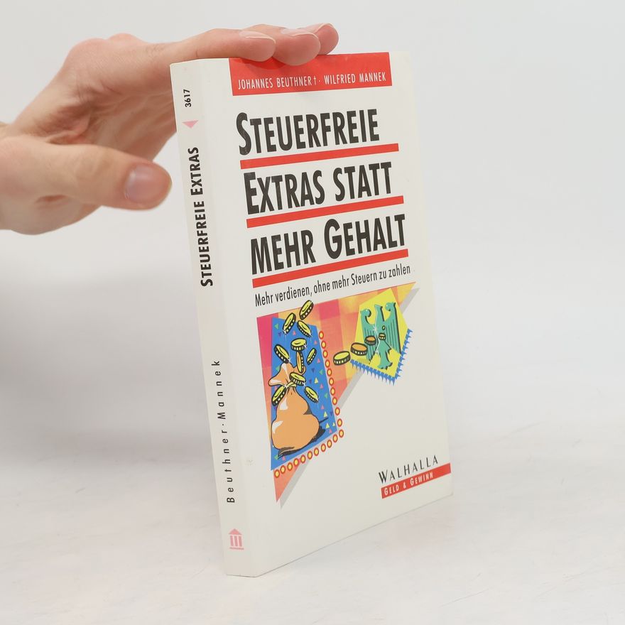 Johannes Beuthner Steuerfreie Extras statt mehr Gehalt