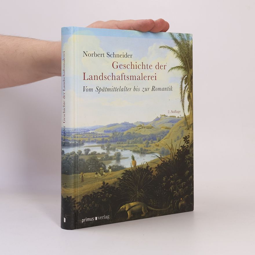 Norbert Schneider Geschichte der Landschaftsmalerei