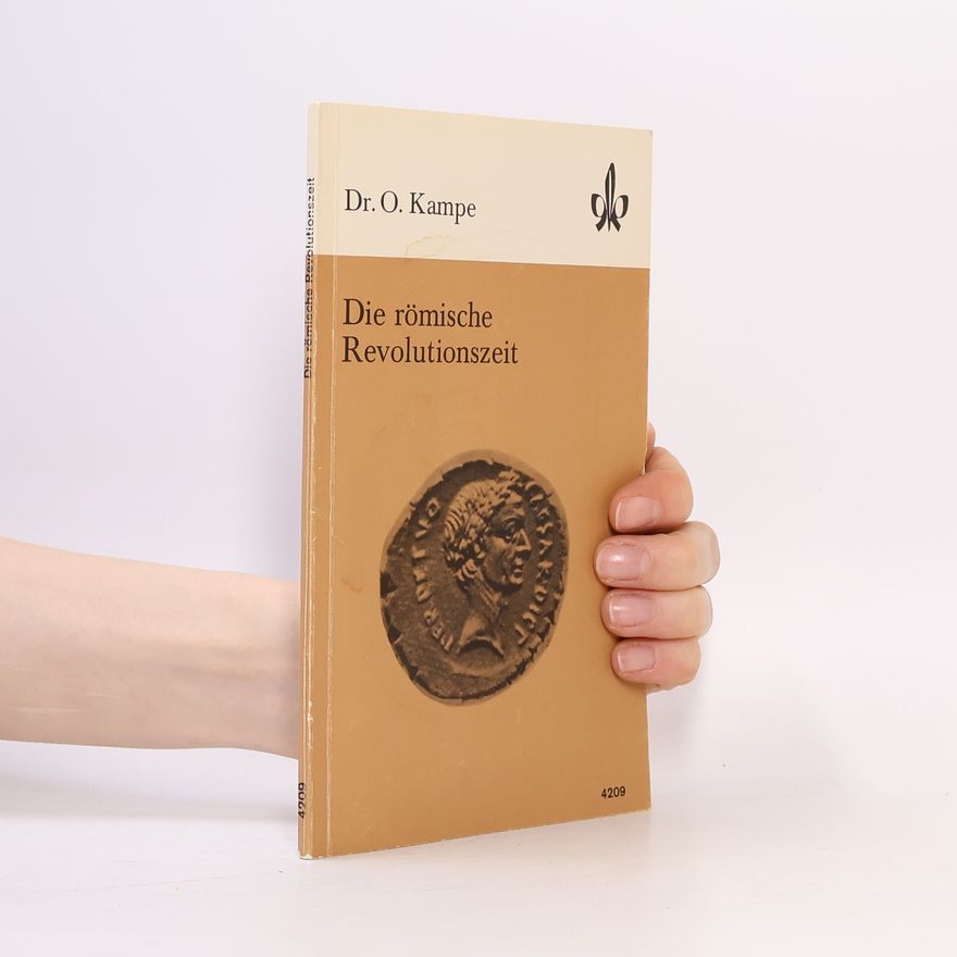 Dr. O. Kampe Die römische Revolutionszeit