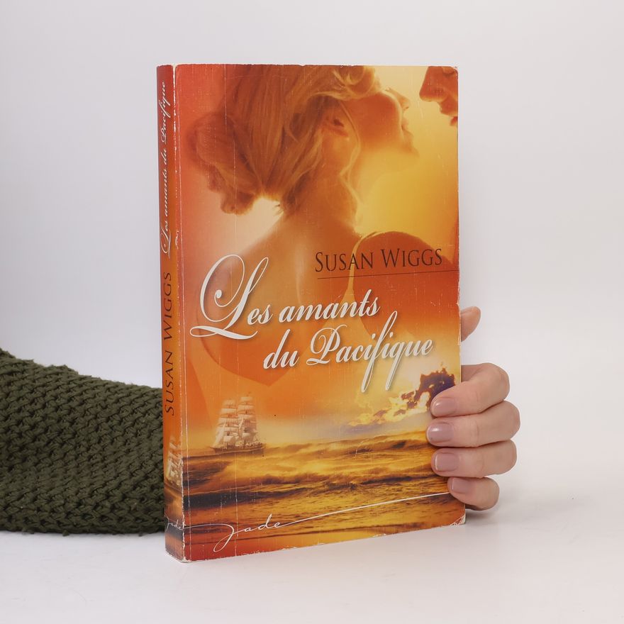 Susan Wiggs Les amants du Pacifique