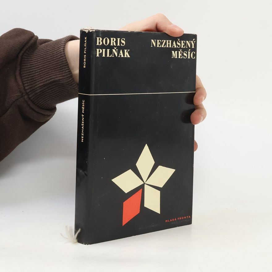 Boris Pilnyak Nezhašený měsíc