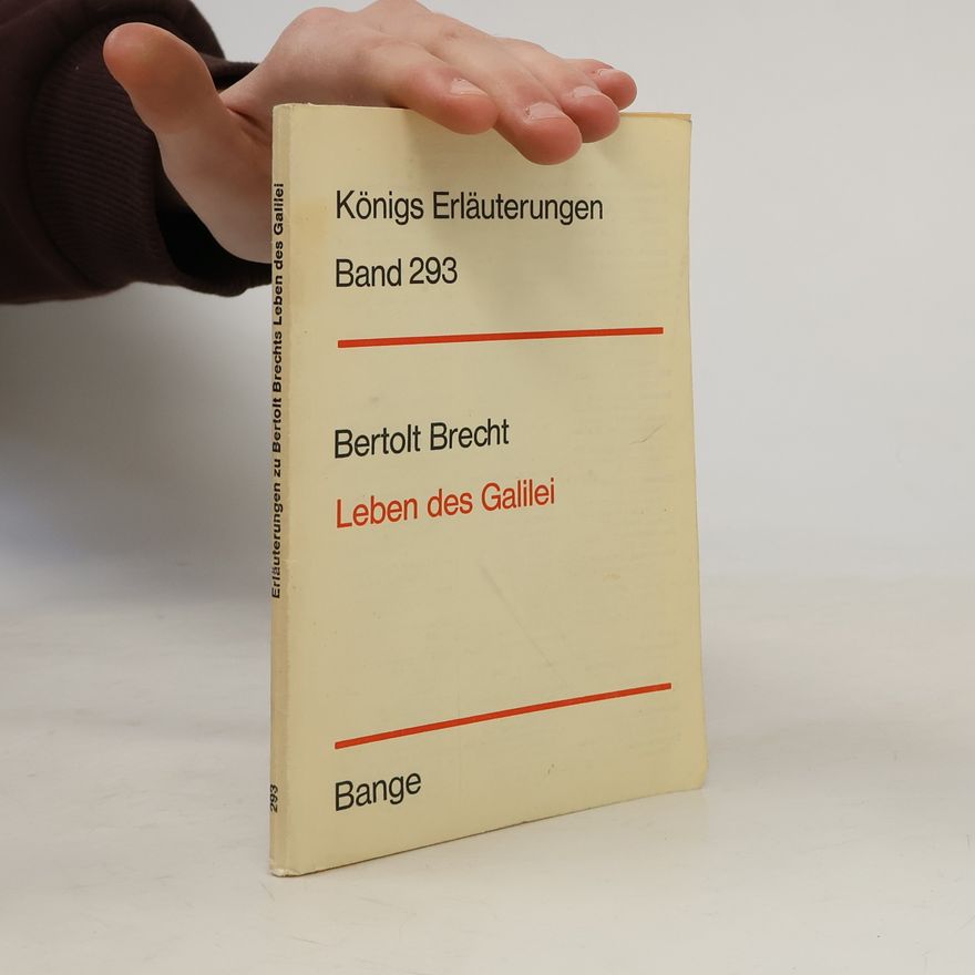 Bertolt Brecht Königs Erläuterungen 293. Lebens des Galilei