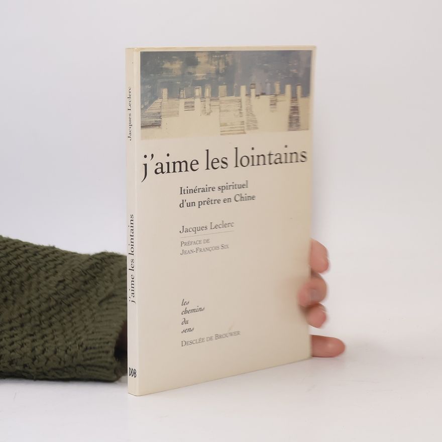 Jacques Leclerc du Sablon J'aime les lointains