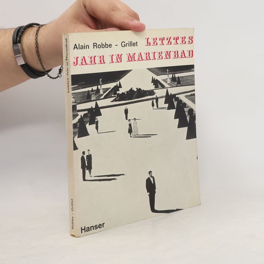 Alain Robbe-Grillet Letztes Jahr in Marienbad