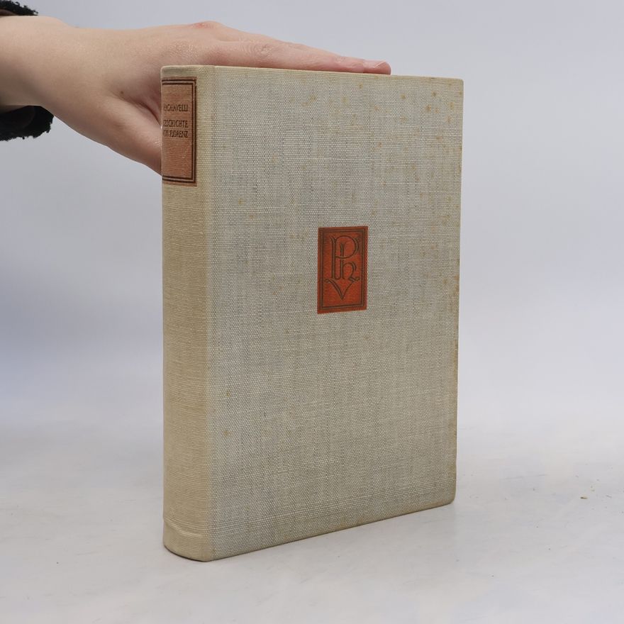 Niccolò Machiavelli Geschichte von Florenz