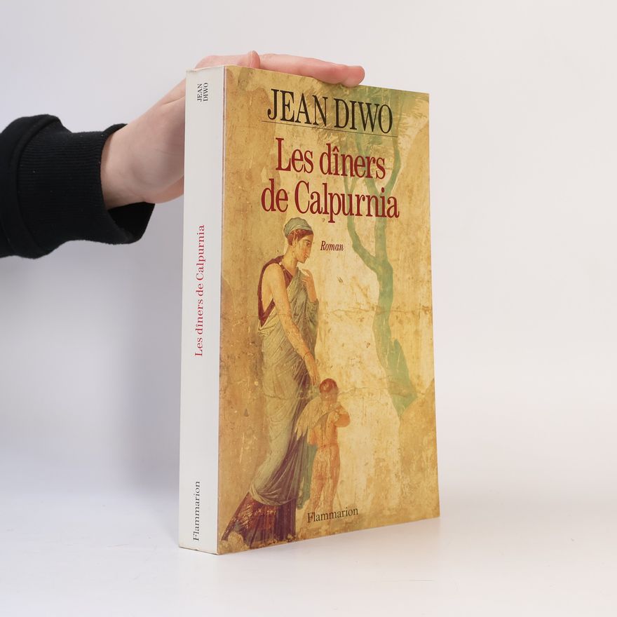 Jean Diwo Les dîners de Calpurnia