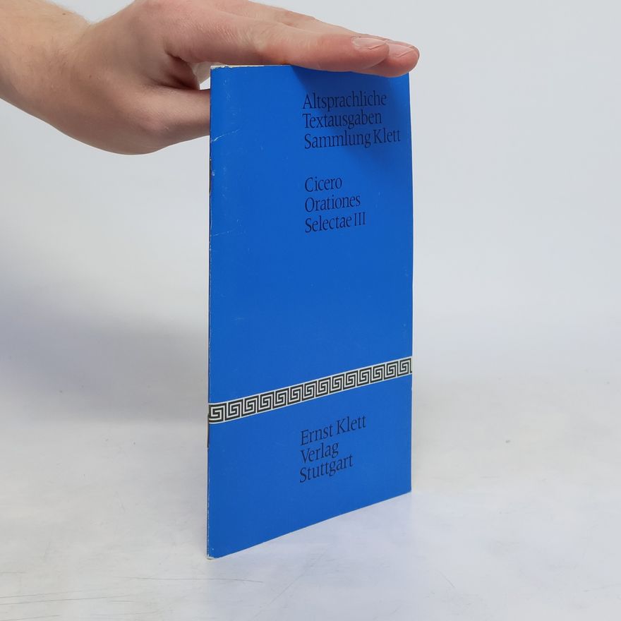 Marcus Tullius Cicero Altsprachliche Textausgaben Sammlung Klett - 3: Orationes Selectae