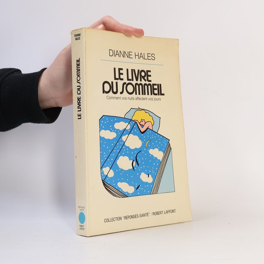 Dianne Hales Le livre du sommeil