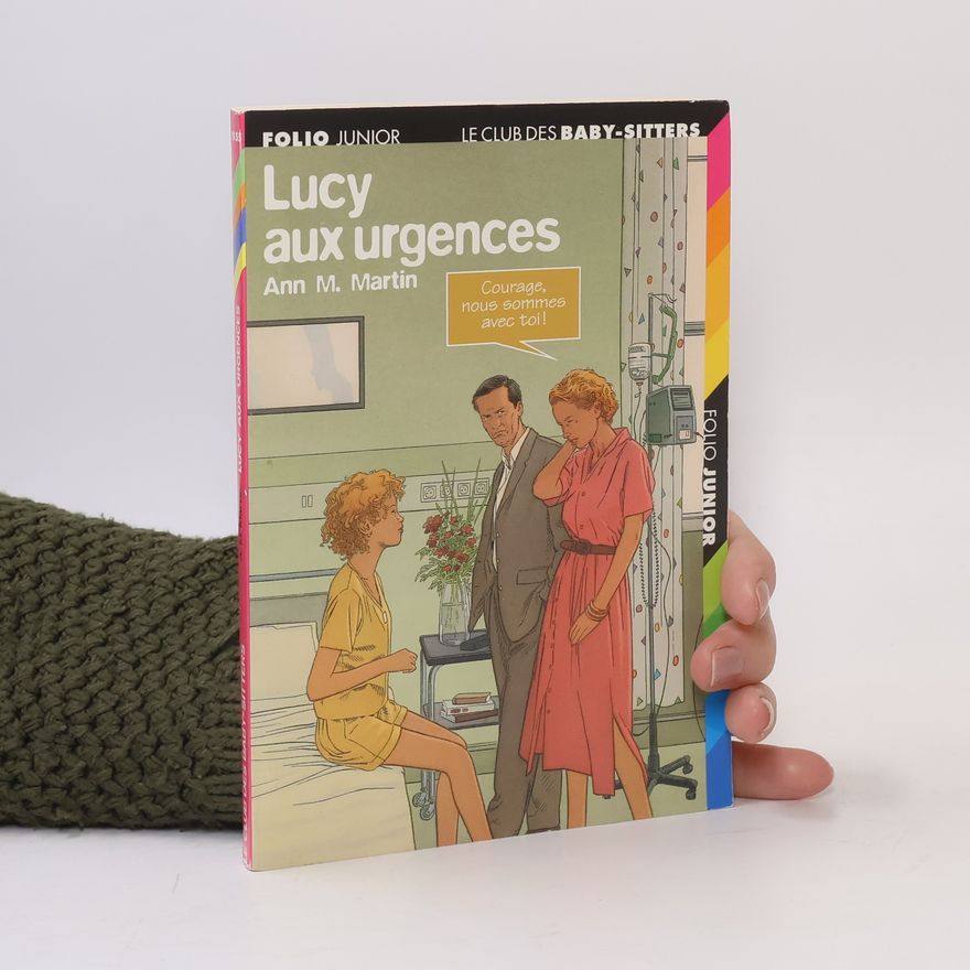 Stéphanie Alglave Le Club des Baby-Sitters - 115: Lucy aux urgences