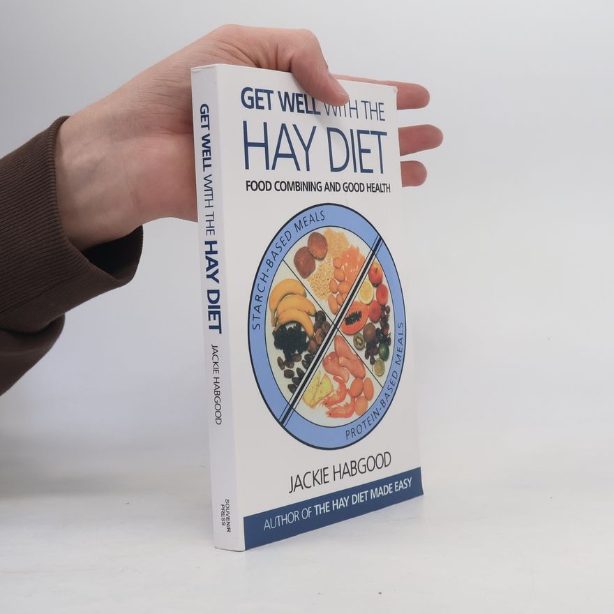 Habgood Jackie Get Well with the Hay Diet