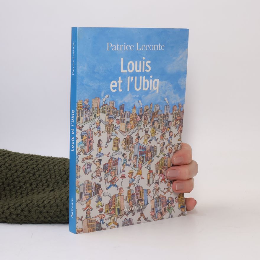 Patrice Leconte Louis et l'Ubiq