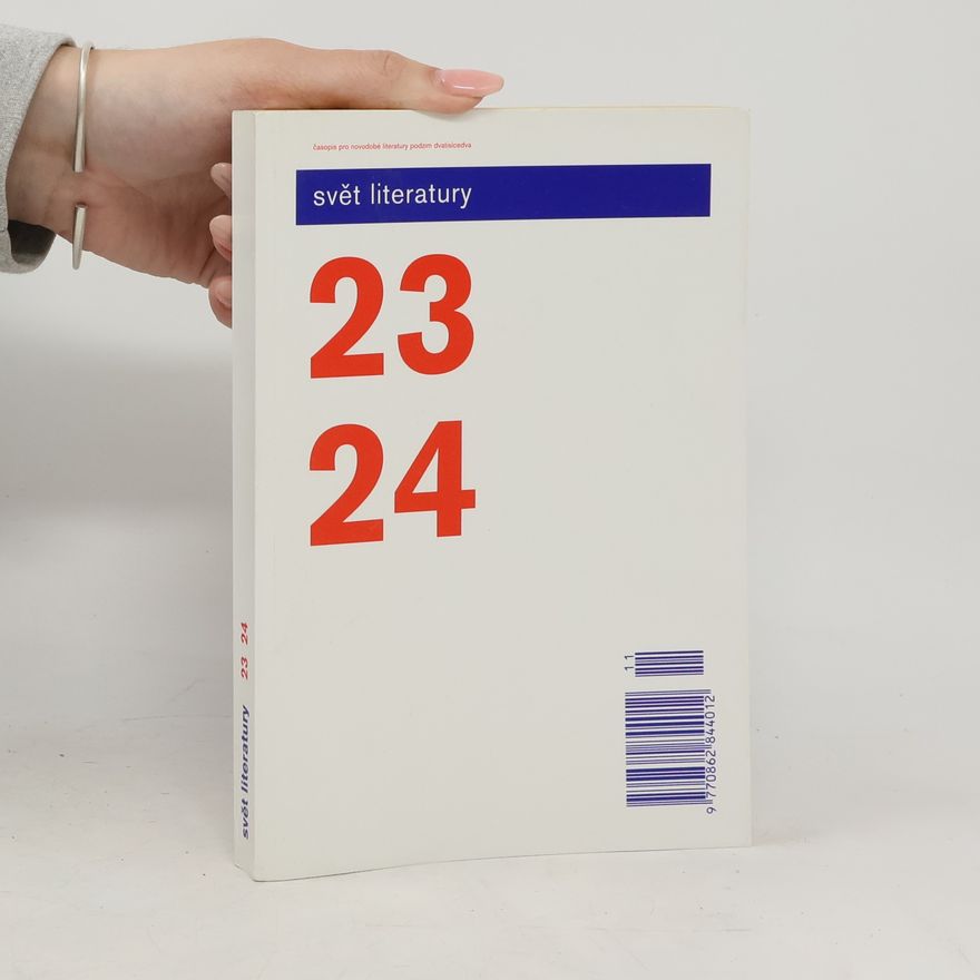 kolektiv Svět literatury: Časopis pro novodobé literatury, č. 23 a č.24