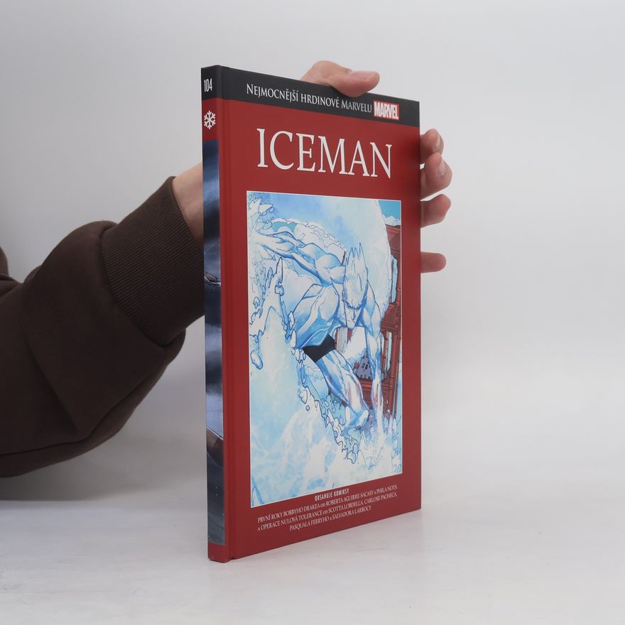Collectif d'auteurs Nejmocnější hrdinové Marvelu 104. Iceman