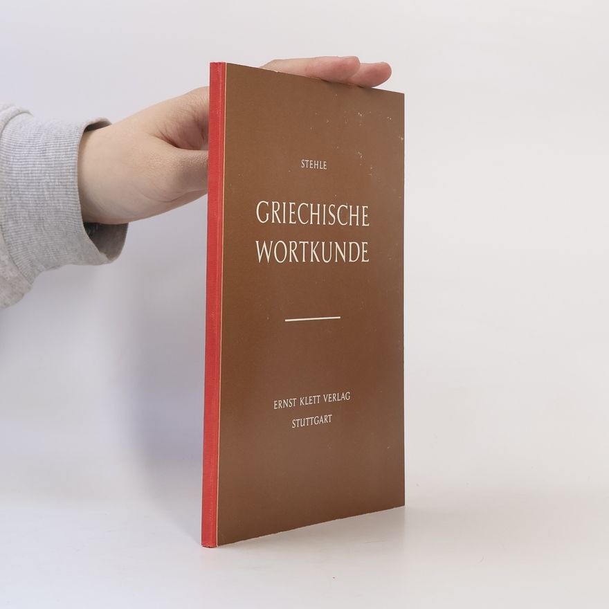 Matthias Stehle Griechische Wortkunde