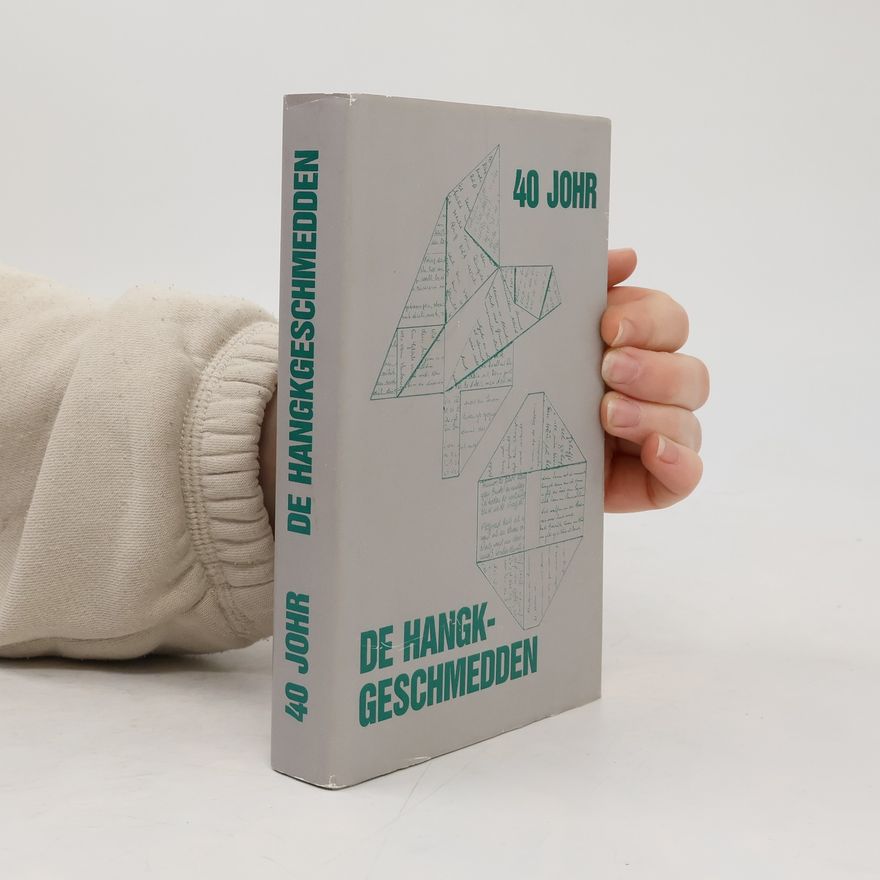 Various authors 40 Johr De Hangkgeschmedden