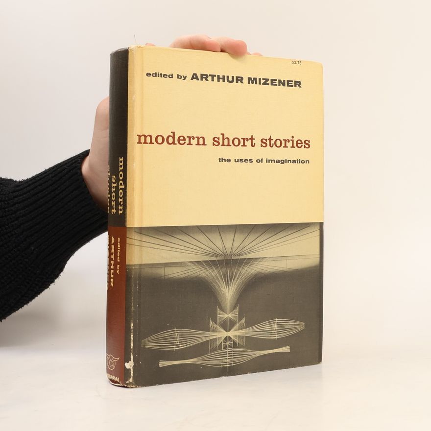 Arthur Mizener Modern Short Stories