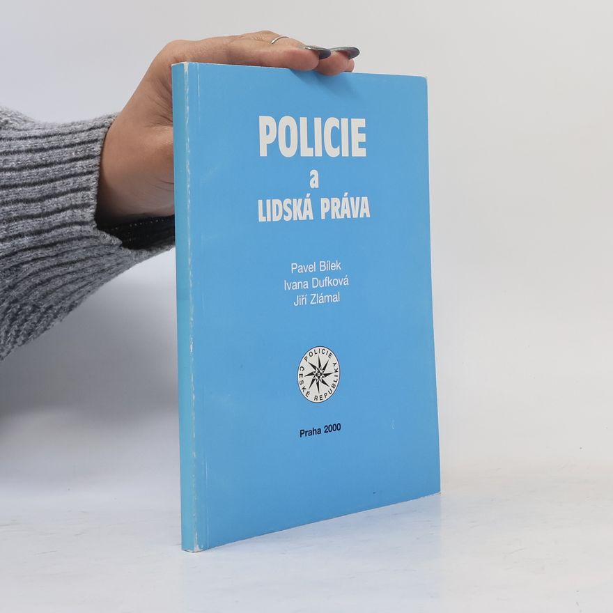 Ivana Dufková Policie a lidská práva