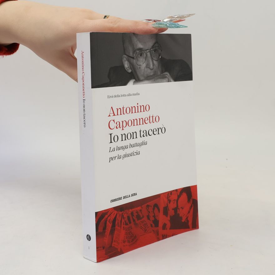 Antonino Caponnetto Io non tacerò