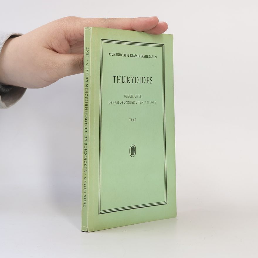 Thucydides Geschichte des Peloponnesischen Krieges