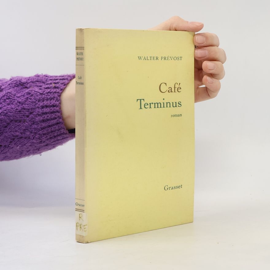 Walter Prévost Café Terminus