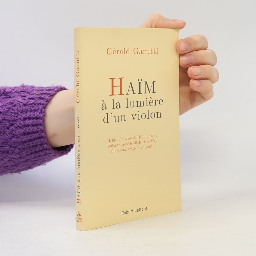 Gérald Garutti Haïm, à la lumière d'un violon
