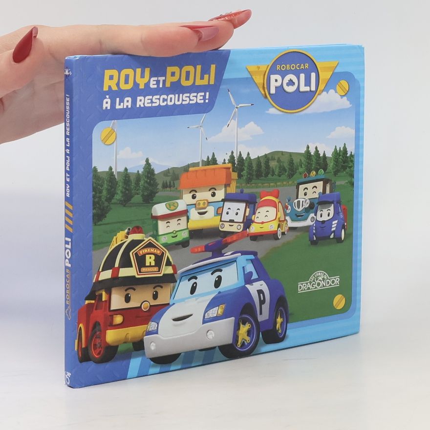 Various authors Roy et Poli Á la rescousse!