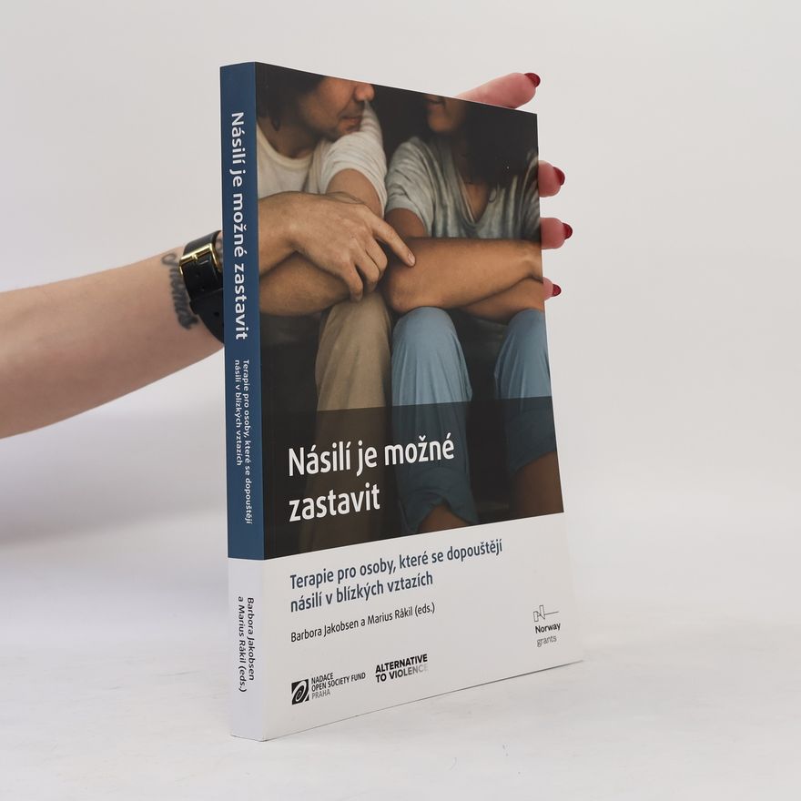 Marius Råkil Násilí je možné zastavit - Terapie pro osoby, které se dopouštějí násilí v blízkých vztazích