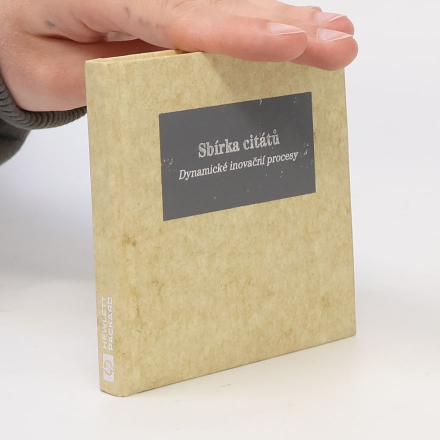 Kolektiv autorů Sbírka citátu. Dynamické inovační procesy