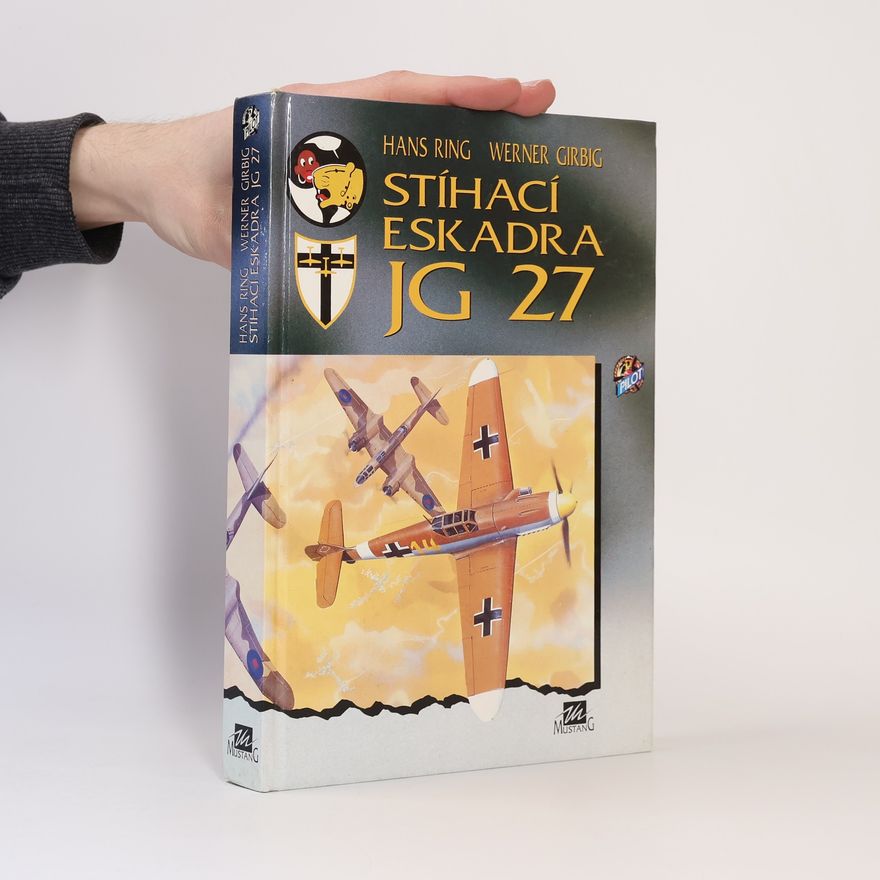 Werner Girbig Stíhací eskadra JG 27