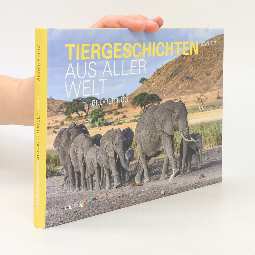 Rudolf Hug Tiergeschichten aus aller Welt. Band 2