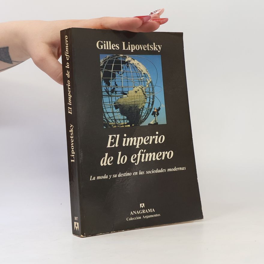 Gilles Lipovetsky El imperio de lo efímero