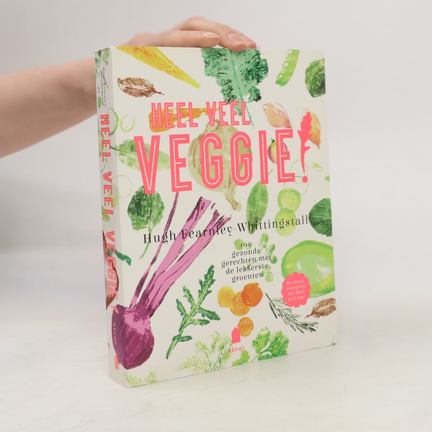 Hugh Fearnley-Whittingstall Heel veel veggie!