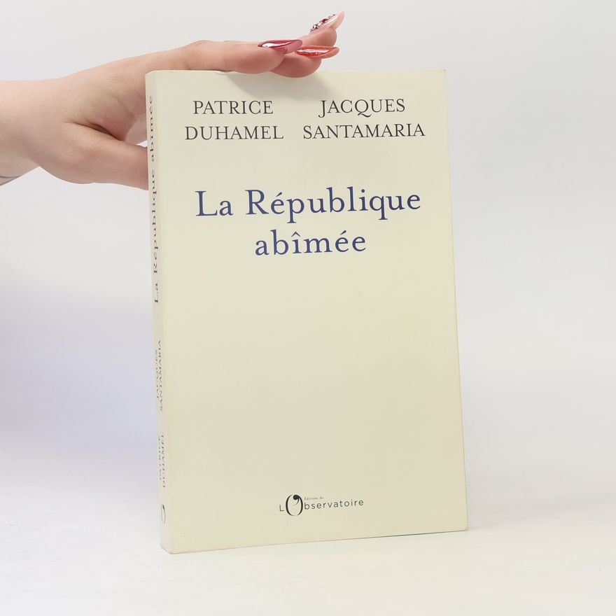 Jacques Santamaria La République abîmée