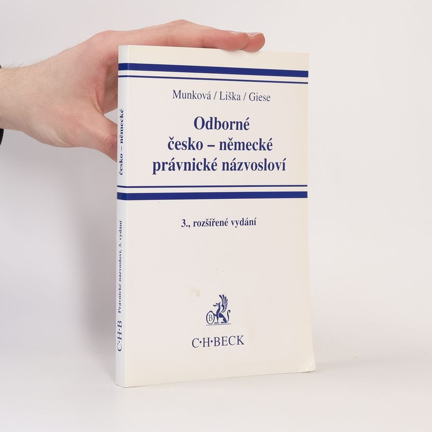 Jindřiška Munková Odborné česko-německé právnické názvosloví, 3., rozšířené vydání