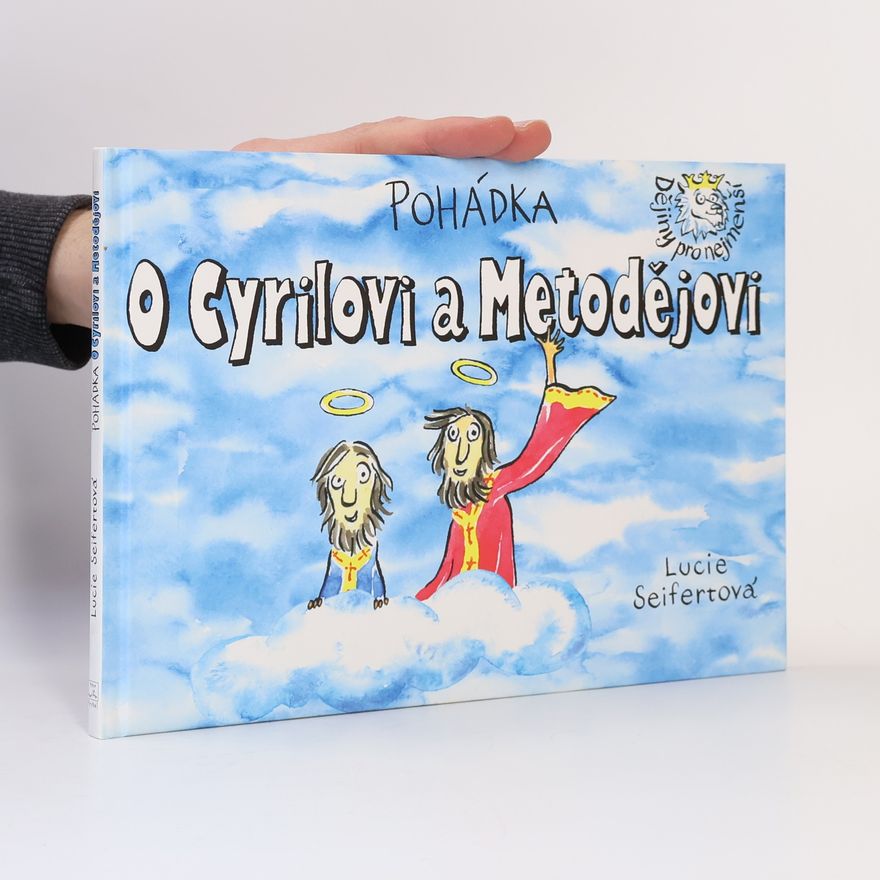 Lucie Seifertová Pohádka o Cyrilovi a Metodějovi
