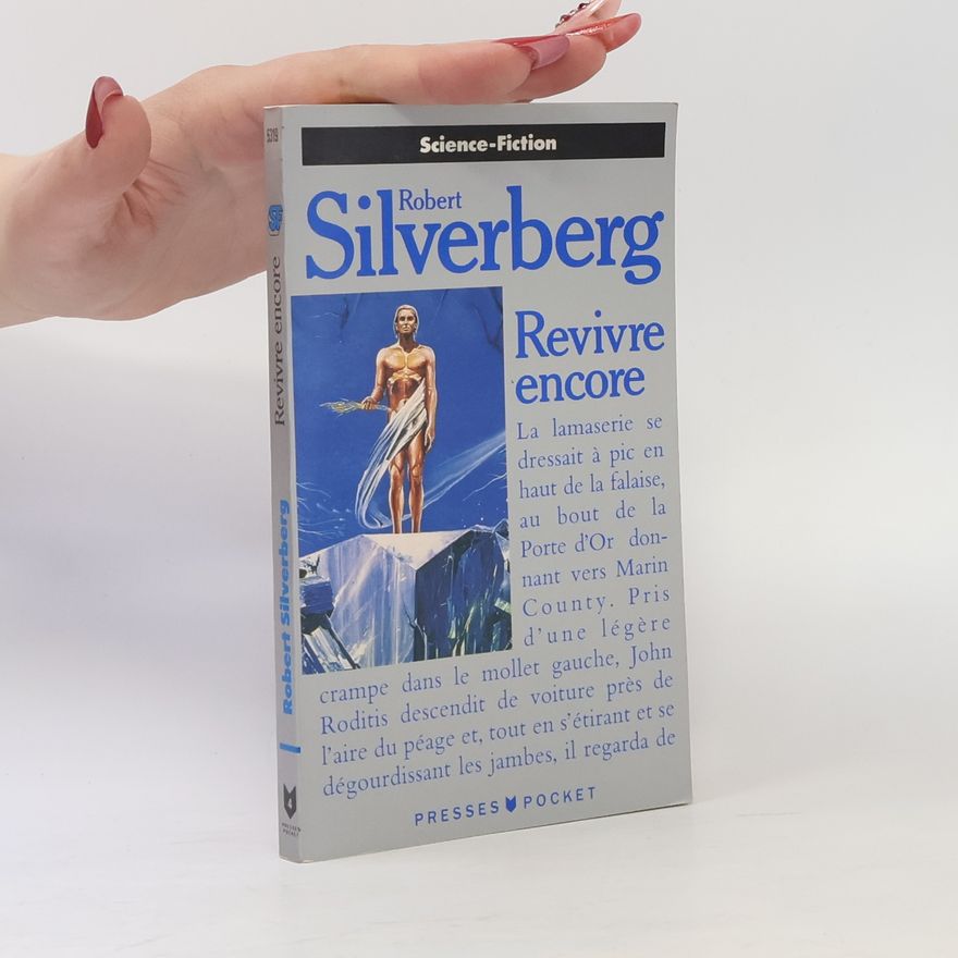 Robert Silverberg Revivre encore