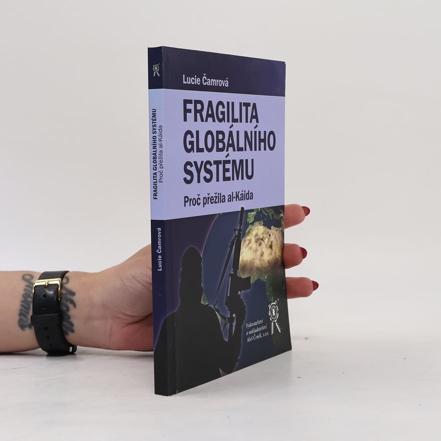 Lucie Čamrová Fragilita globálního systému