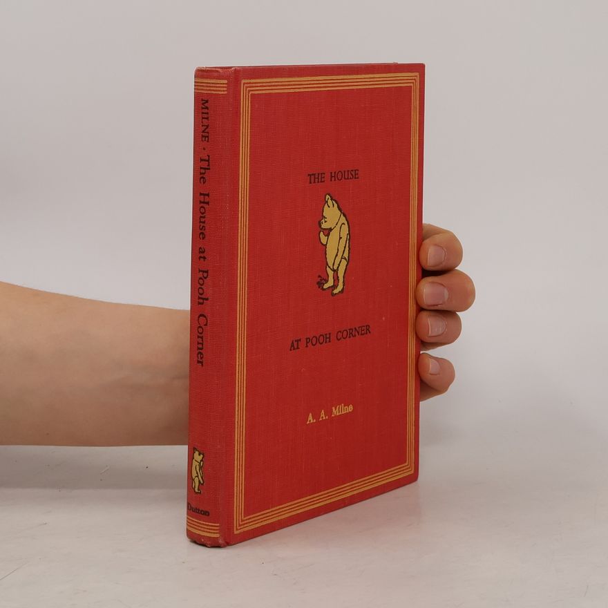A. A. Milne The House at Pooh Corner