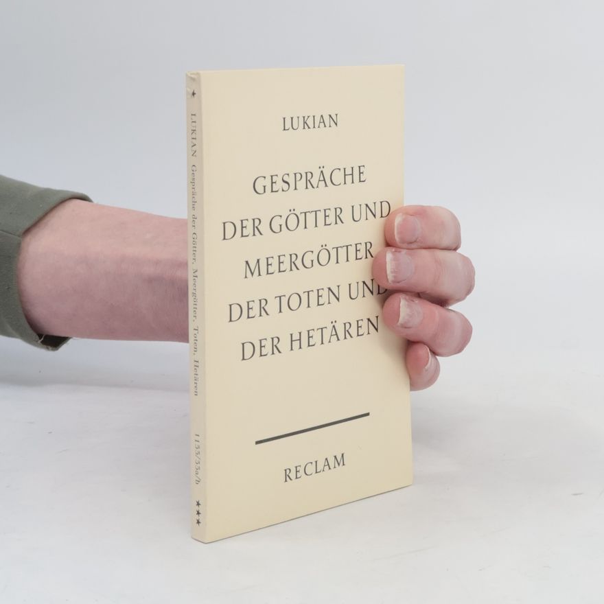 Lukian Gespräche der Götter und Meergötter, der Toten und der Hetären