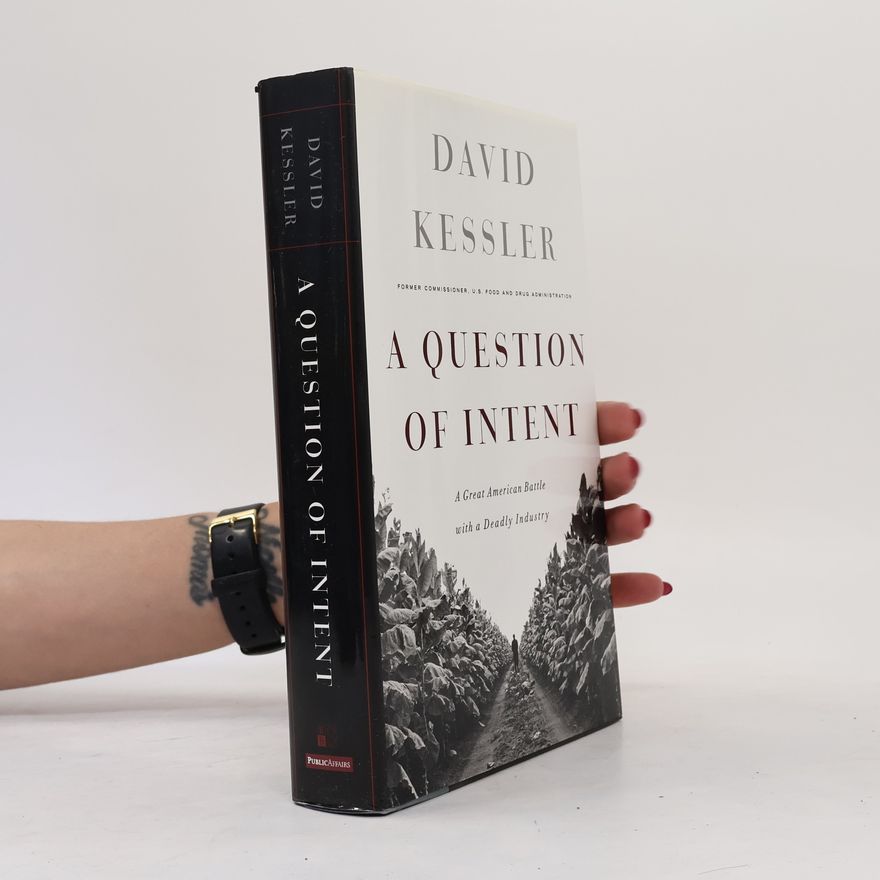 David Kessler A Question of Intent