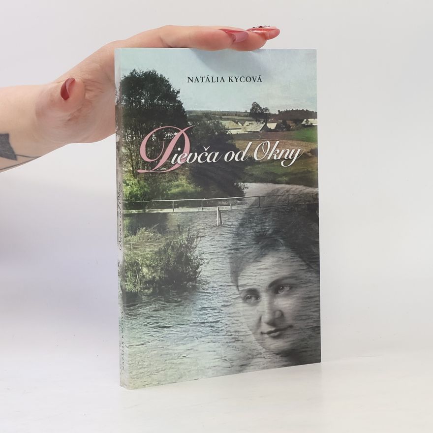 Natália Kycová Dievča od Okny