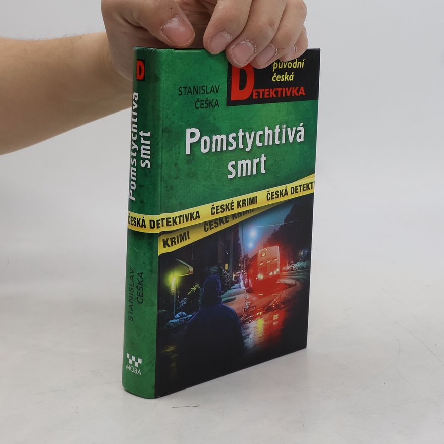Stanislav Češka Pomstychtivá smrt
