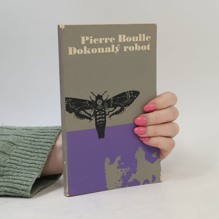Pierre Boulle Dokonalý robot a jiné povídky